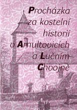 Ukzka knihy Prochzka za kosteln histori v Arnultovicch a Lunm Chvojn